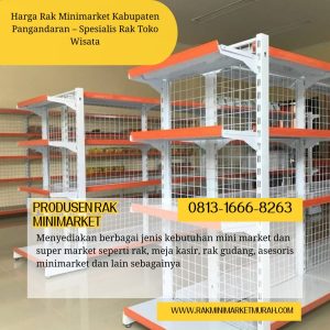Harga Rak Minimarket Kabupaten Pangandaran – Spesialis Rak Toko Wisata