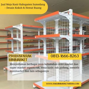 Jual Meja Kasir Kabupaten Sumedang – Desain Kokoh & Hemat Ruang