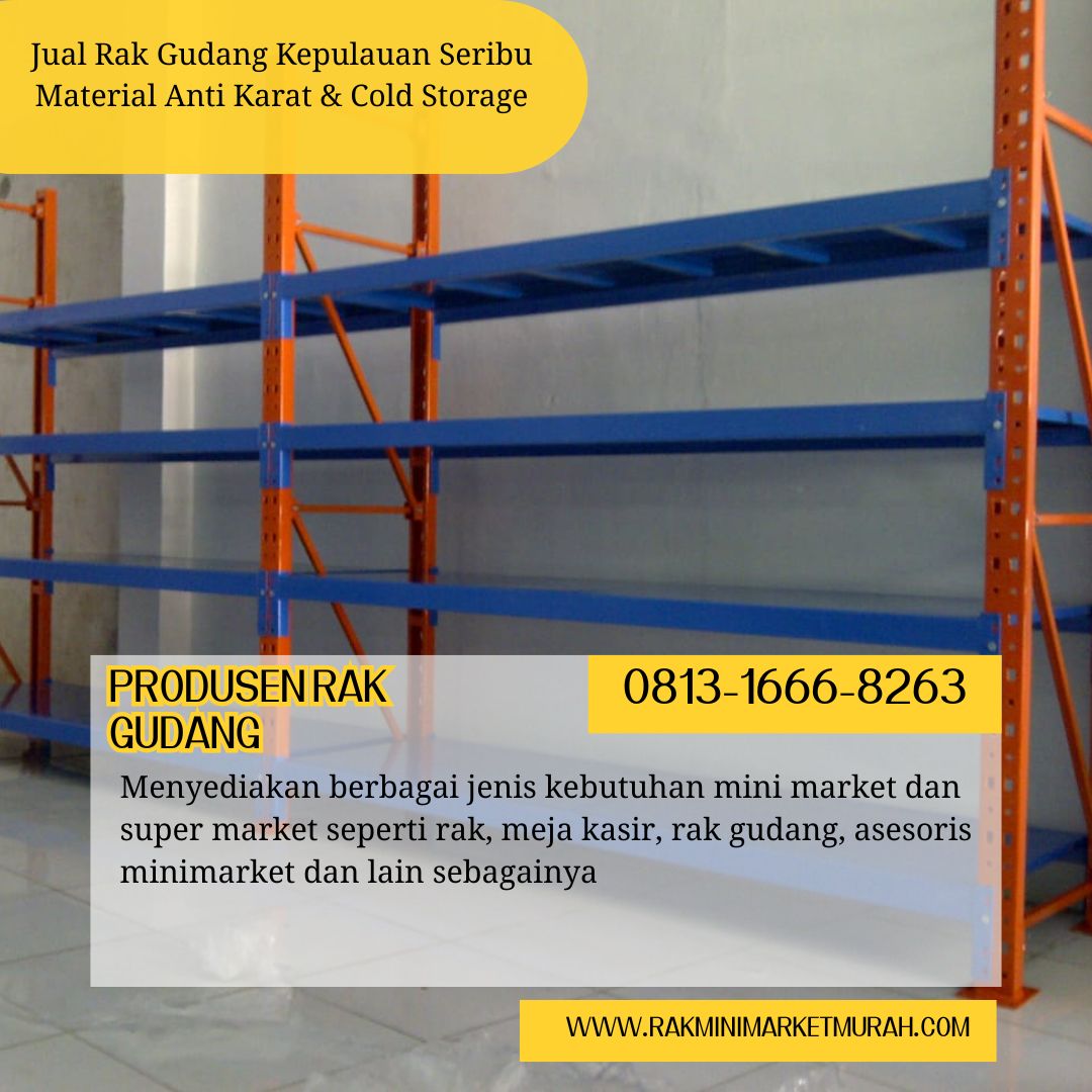 Kode Rak Material Jual Rak Gudang Kepulauan Seribu Material Anti Karat & Cold Storage ...