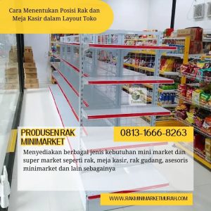 Cara Menentukan Posisi Rak dan Meja Kasir dalam Layout Toko