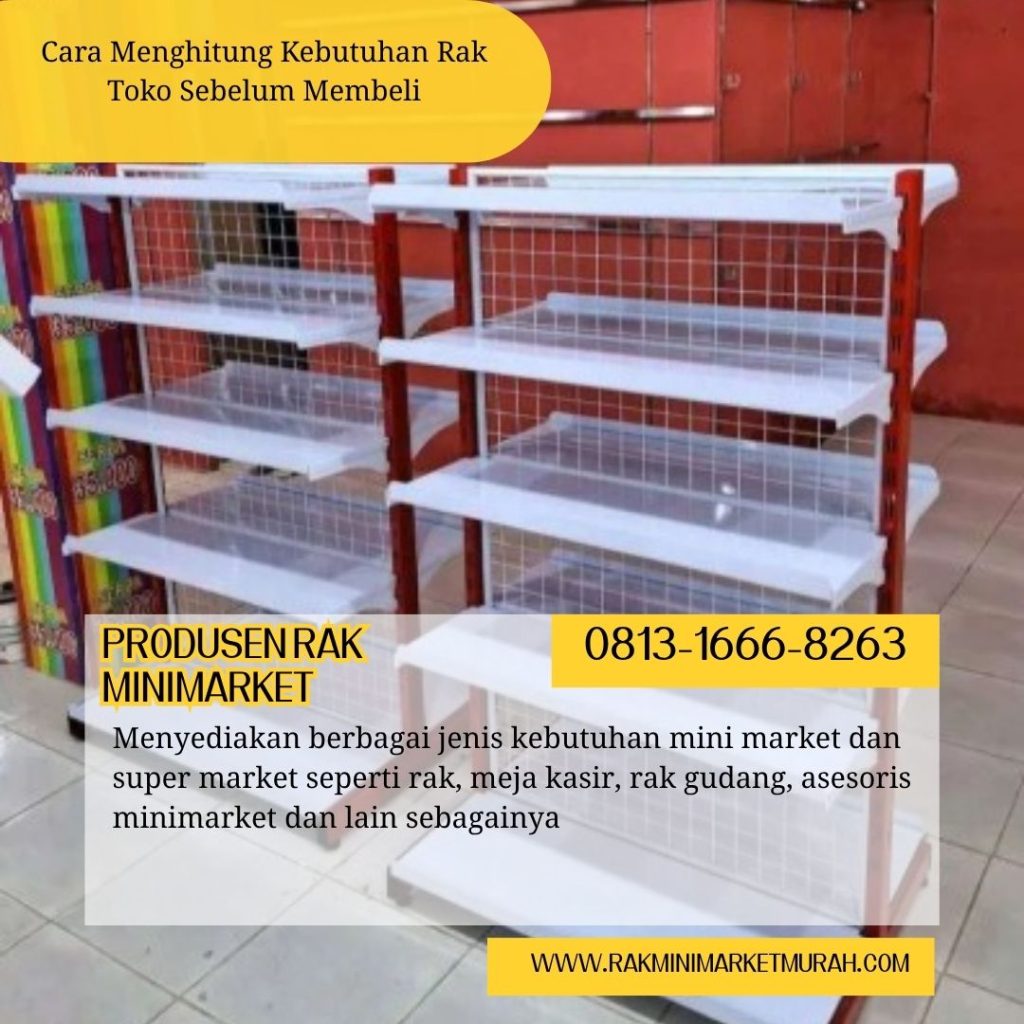 Cara Menghitung Kebutuhan Rak Toko Sebelum Membeli